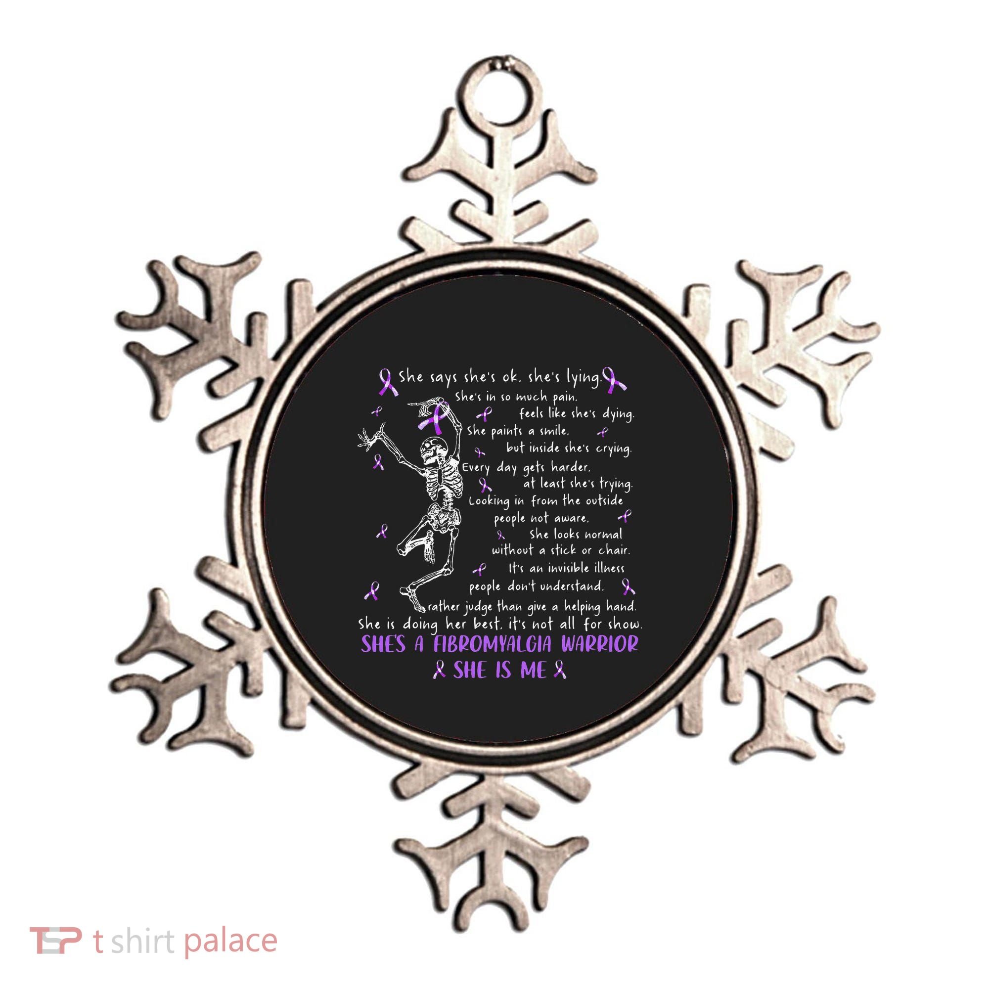 She Say SheS Ok SheS A Fibromyalgia Warrior Skeleton Ornament