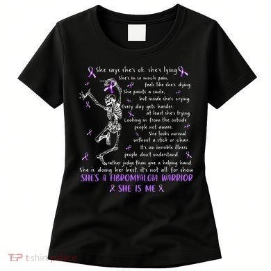 She Say SheS Ok SheS A Fibromyalgia Warrior Skeleton Women's T-Shirt