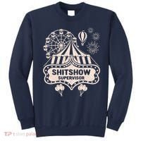 Shit Show Supervisor Funny Boss Manager Teacher & Mom Sweatshirt thumb 0