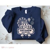 Shit Show Supervisor Funny Boss Manager Teacher & Mom Sweatshirt thumb 2