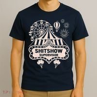 Shit Show Supervisor Funny Boss Manager Teacher & Mom T-Shirt thumb 3
