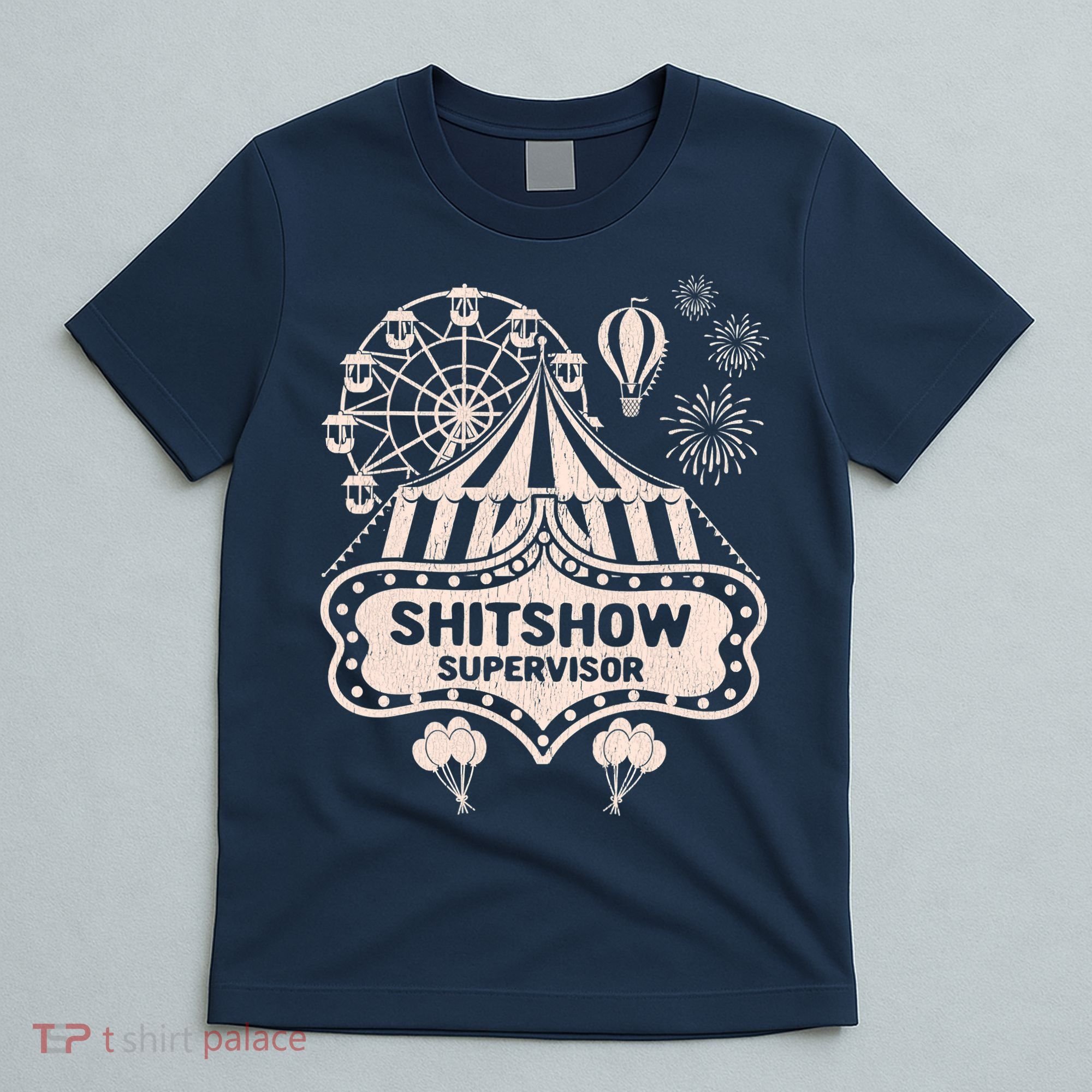 Shit Show Supervisor Funny Boss Manager Teacher & Mom T-Shirt