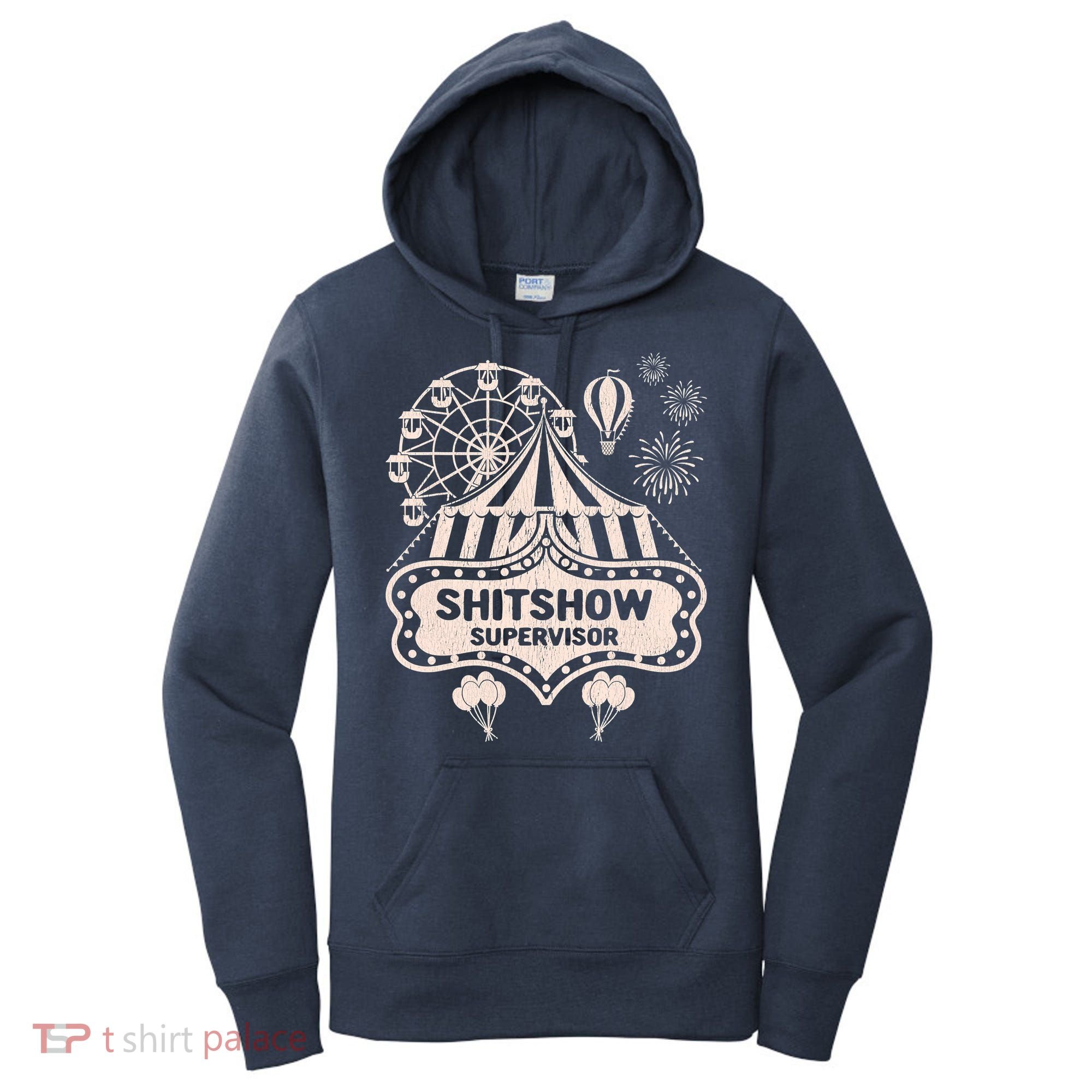 Shit Show Supervisor Funny Boss Manager Teacher & Mom Women's Hoodie