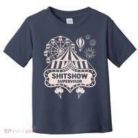 Shit Show Supervisor Funny Boss Manager Teacher & Mom Toddler T-Shirt thumb 0