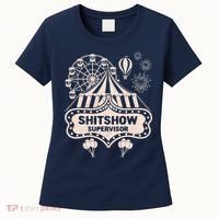 Shit Show Supervisor Funny Boss Manager Teacher & Mom Women's T-Shirt thumb 0