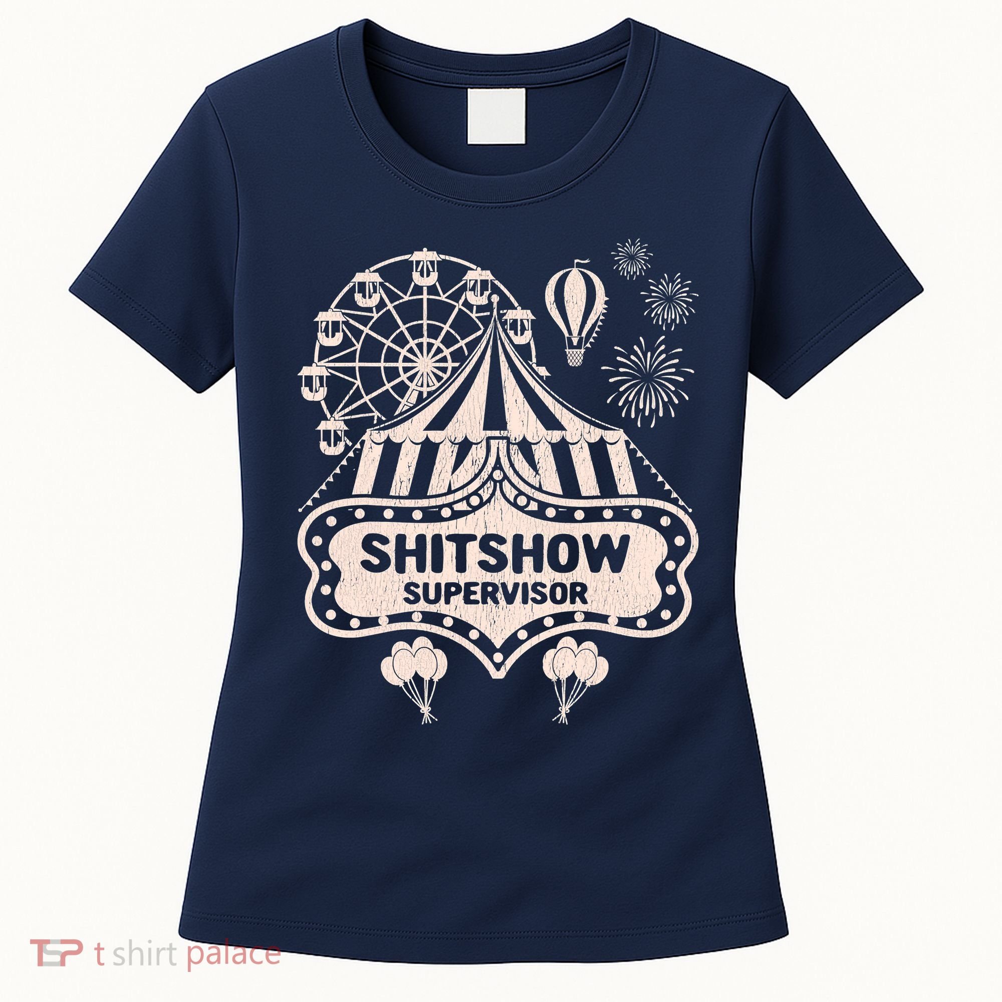 Shit Show Supervisor Funny Boss Manager Teacher & Mom Women's T-Shirt
