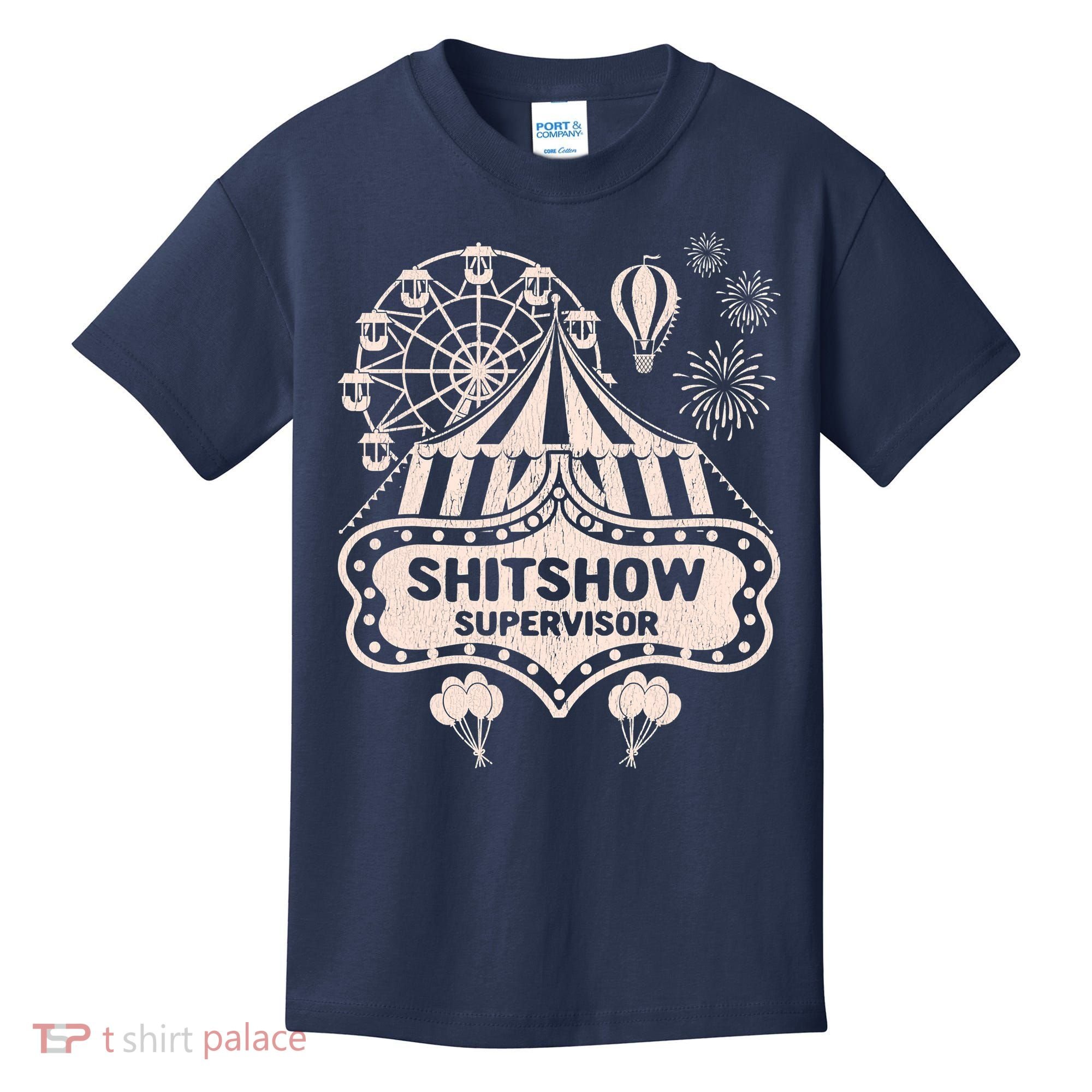 Shit Show Supervisor Funny Boss Manager Teacher & Mom Kids T-Shirt