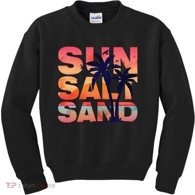 Sun Salt Sand Funny Beach Lover Summer Vacation Palm Tree Kids Sweatshirt