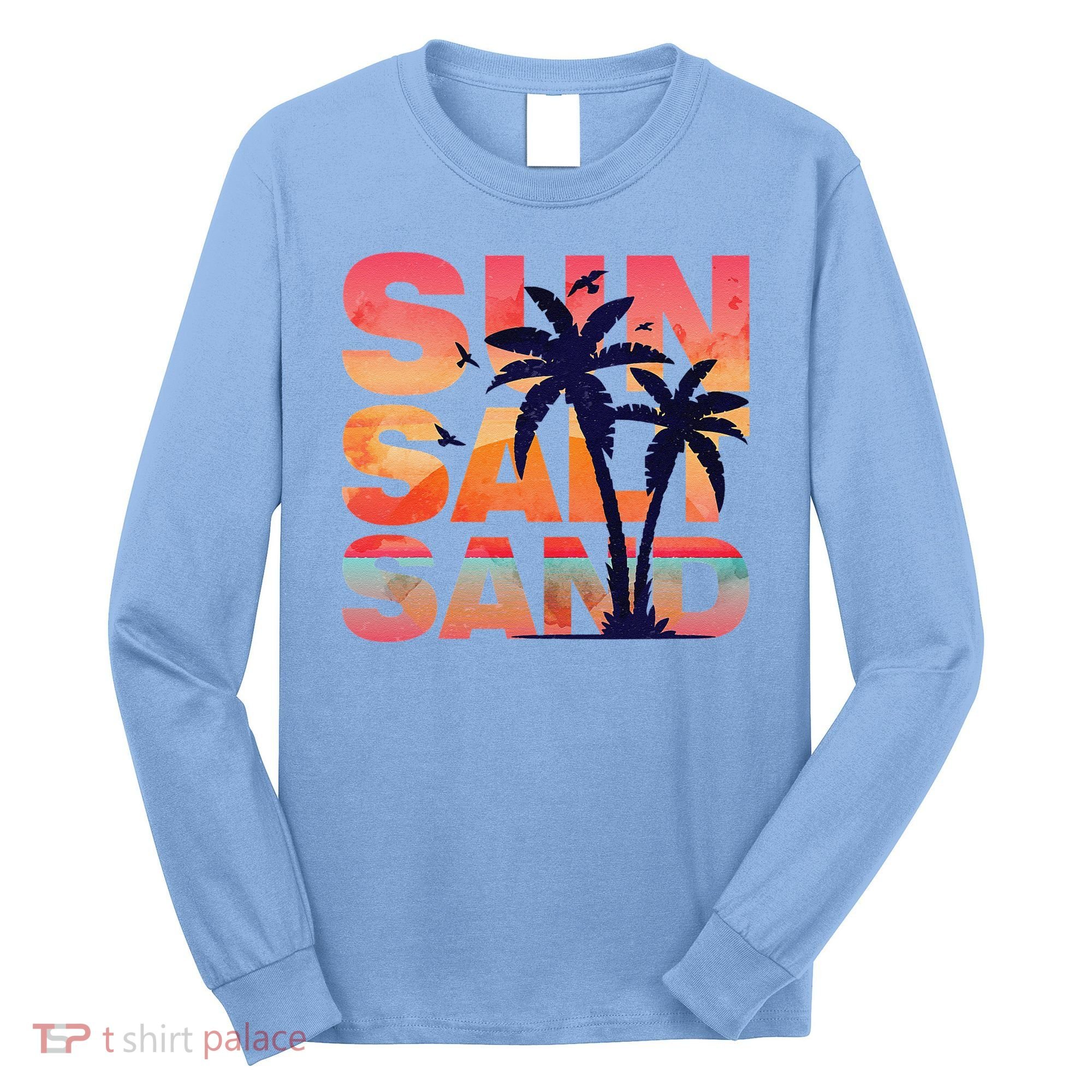 Sun Salt Sand Funny Beach Lover Summer Vacation Palm Tree Long Sleeve Shirt