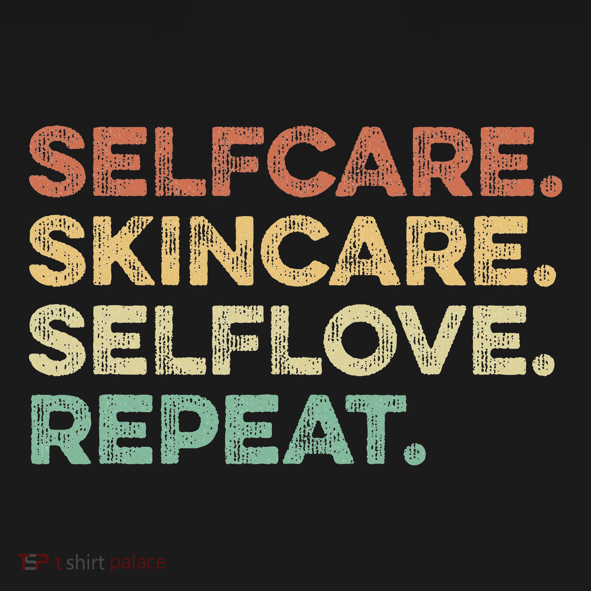 Selfcare Skincare Selflove Repeat Esthetician Women's Tank Top