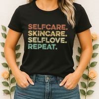 Selfcare Skincare Selflove Repeat Esthetician Women's T-Shirt thumb 2