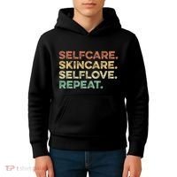 Selfcare Skincare Selflove Repeat Esthetician Kids Hoodie thumb 4