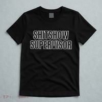 ShitShow Supervisor T-Shirt thumb 5