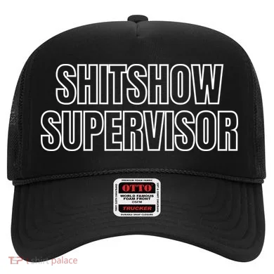 ShitShow Supervisor Hat
