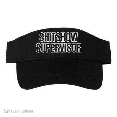 ShitShow Supervisor Visor