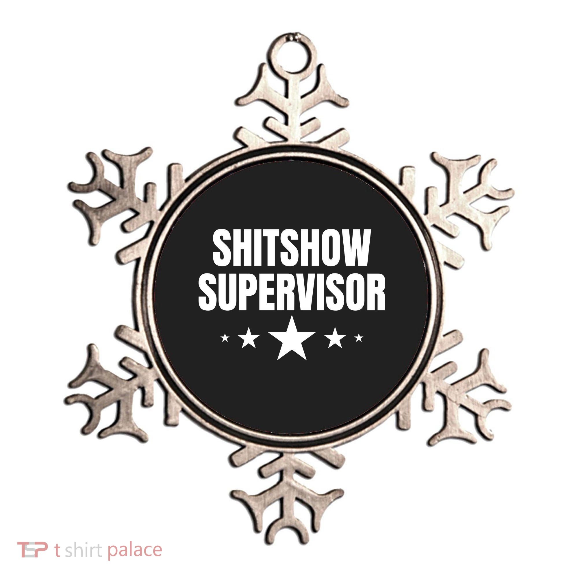 ShitShow Supervisor Ornament