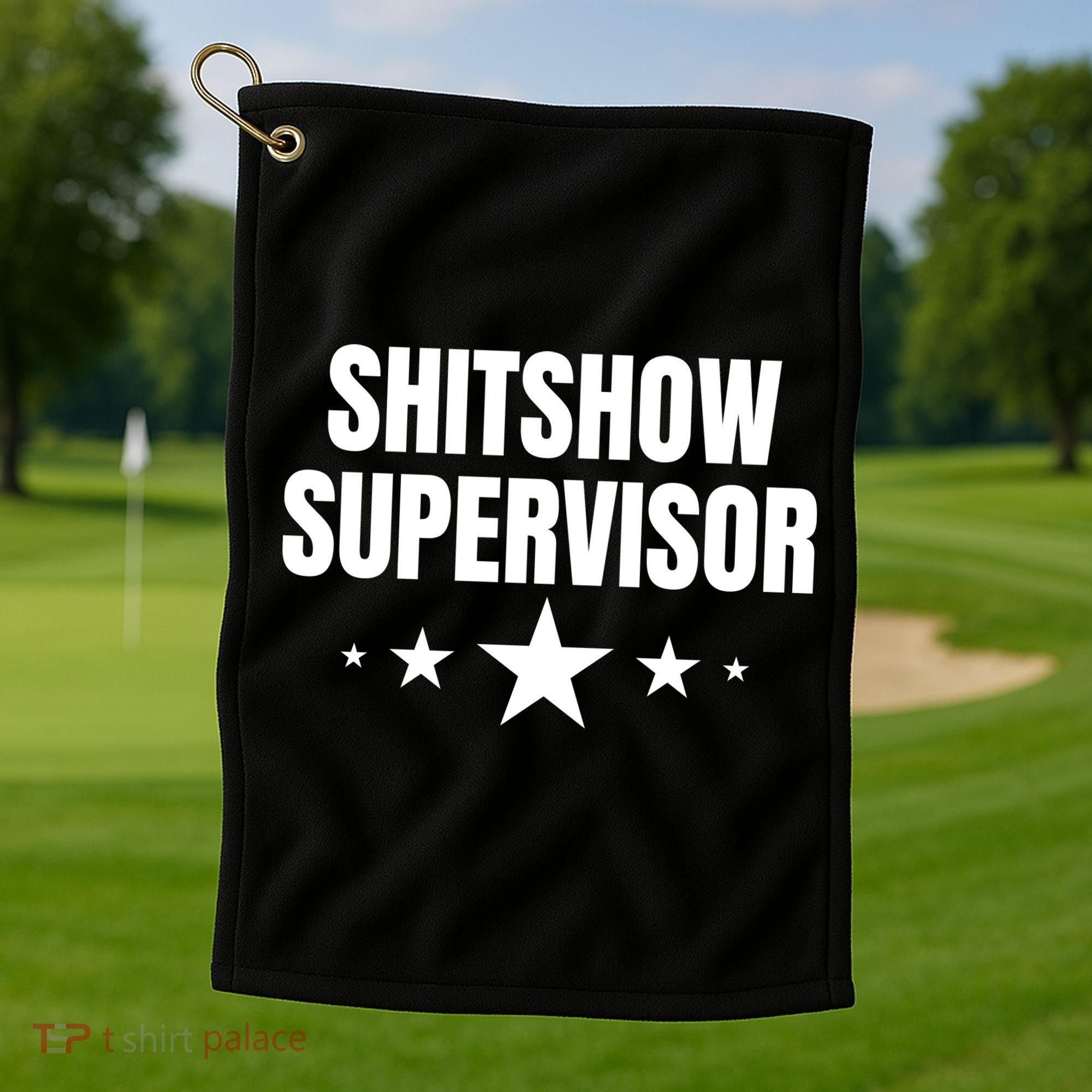 ShitShow Supervisor Golf Towel