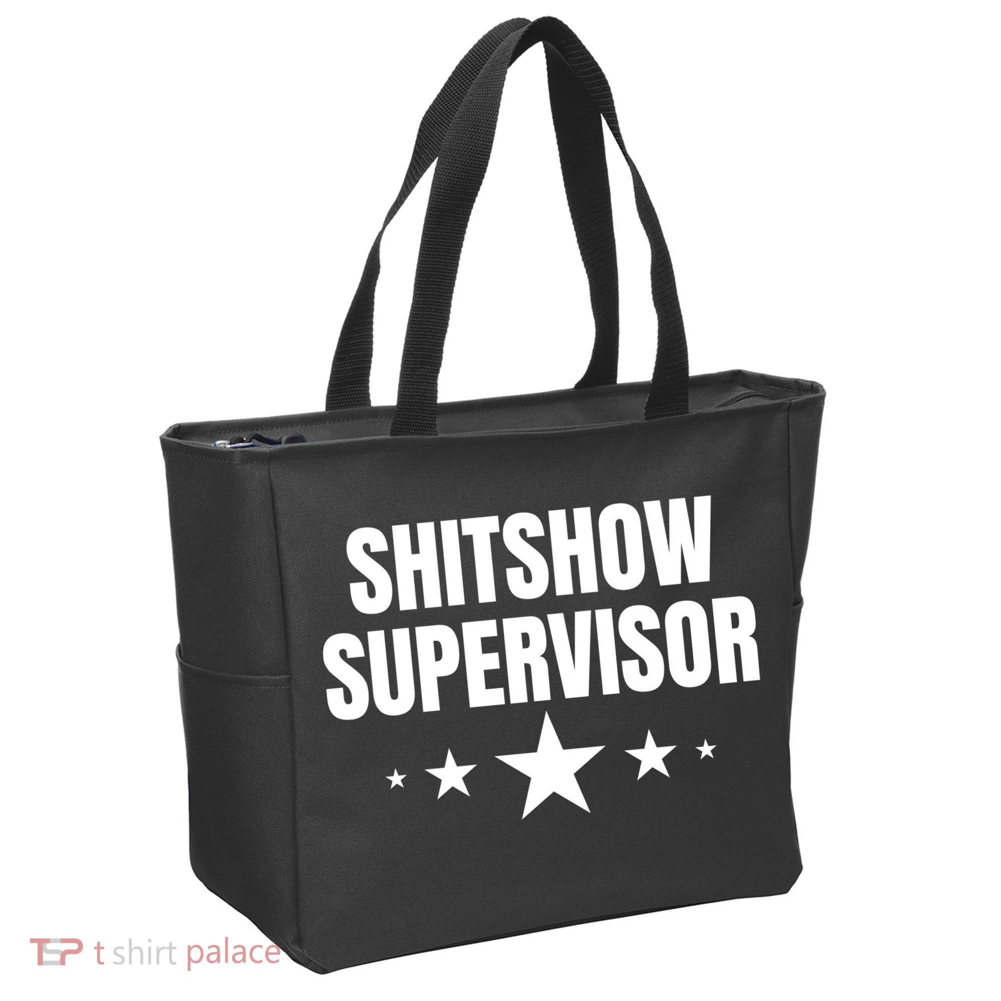 ShitShow Supervisor Tote Bag