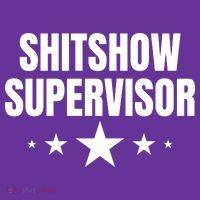 ShitShow Supervisor Sweatshirt thumb 3