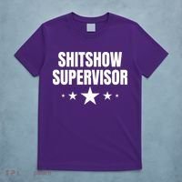 ShitShow Supervisor T-Shirt thumb 5