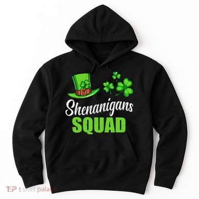 Shenanigans Squad St Patricks Day Shamrock Irish  Hoodie