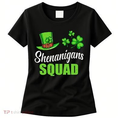Shenanigans Squad St Patricks Day Shamrock Irish  Women's T-Shirt
