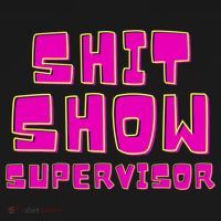 Shit Show Supervisor Funny Mom Boss Manager Backpack thumb 2