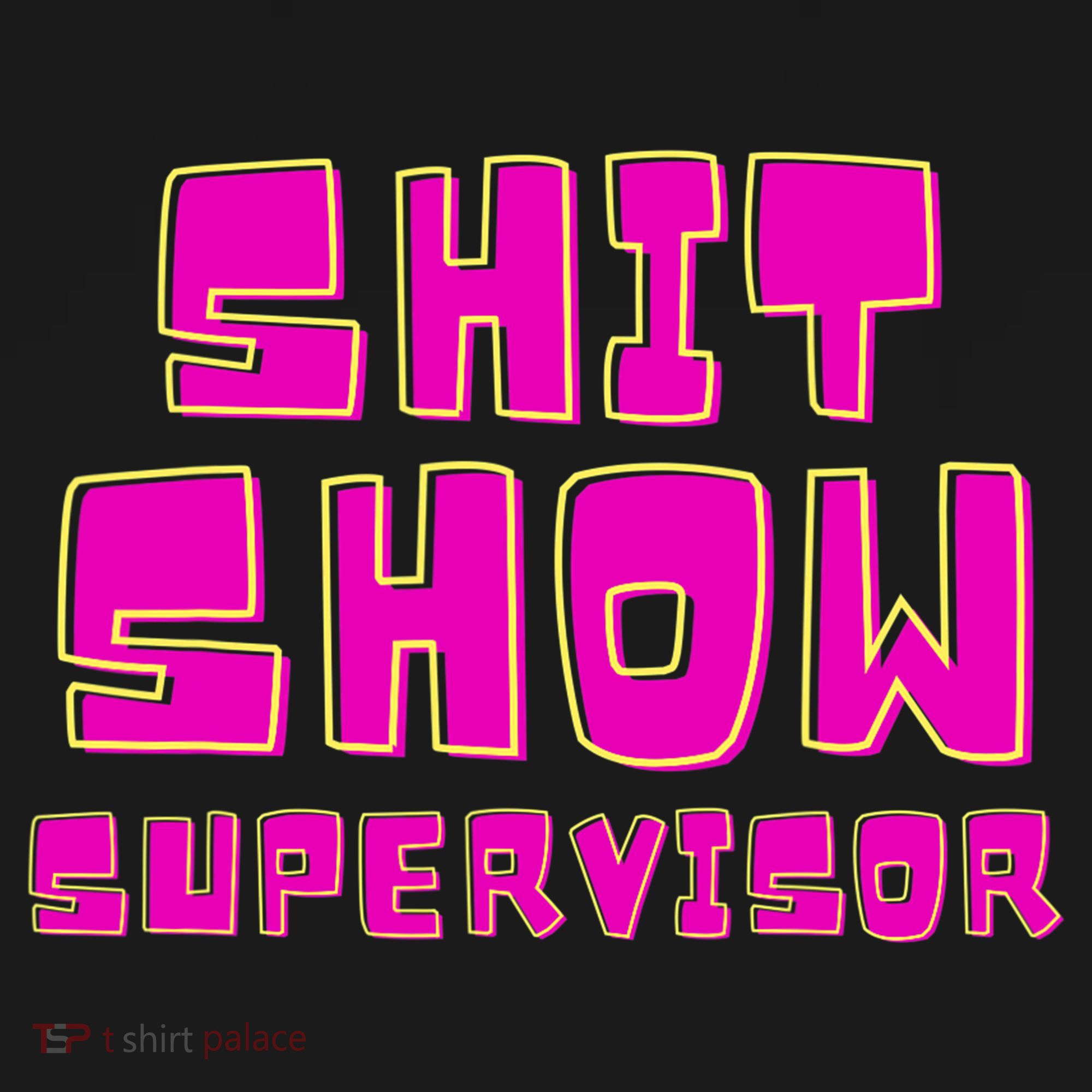 Shit Show Supervisor Funny Mom Boss Manager Backpack