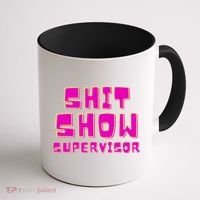 Shit Show Supervisor Funny Mom Boss Manager Coffee Mug thumb 1