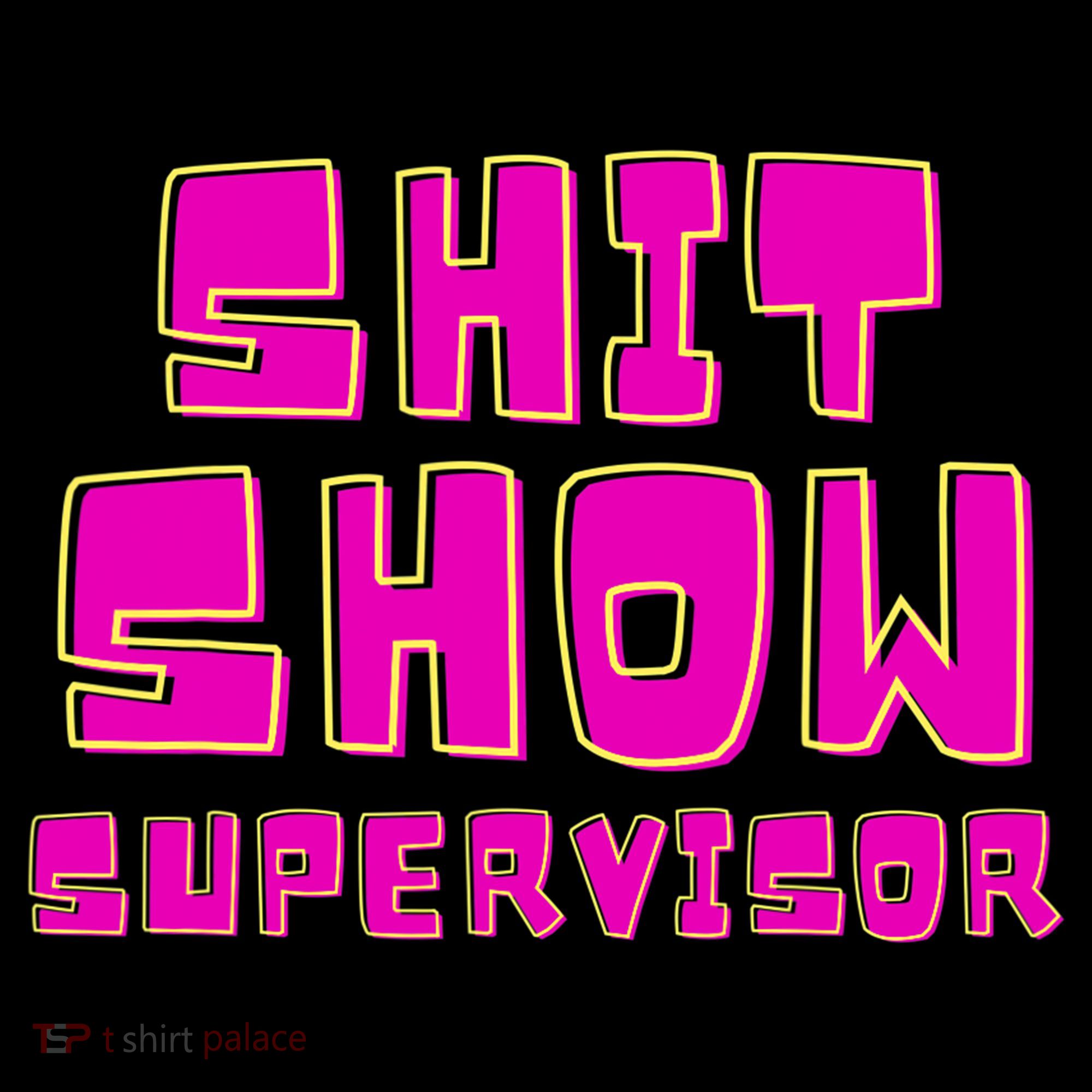 Shit Show Supervisor Funny Mom Boss Manager Coffee Mug