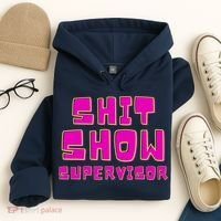 Shit Show Supervisor Funny Mom Boss Manager Hoodie thumb 4