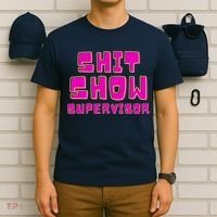 Shit Show Supervisor Funny Mom Boss Manager T-Shirt thumb 6