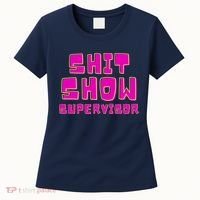 Shit Show Supervisor Funny Mom Boss Manager Women's T-Shirt thumb 0