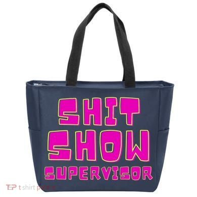 Shit Show Supervisor Funny Mom Boss Manager Tote Bag