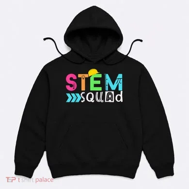 STEM Squad Science Technology Engineering Math Teacher Gift Hoodie