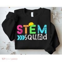 STEM Squad Science Technology Engineering Math Teacher Gift Sweatshirt thumb 2