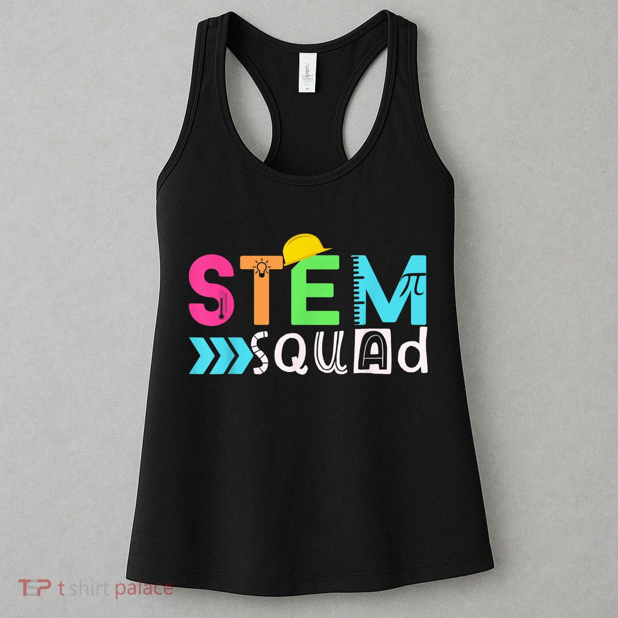 STEM Squad Science Technology Engineering Math Teacher Gift Women's Tank Top