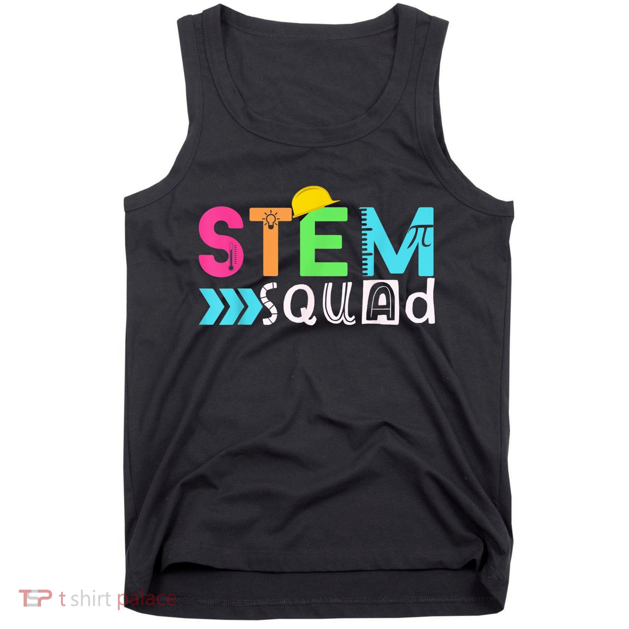STEM Squad Science Technology Engineering Math Teacher Gift Tank Top