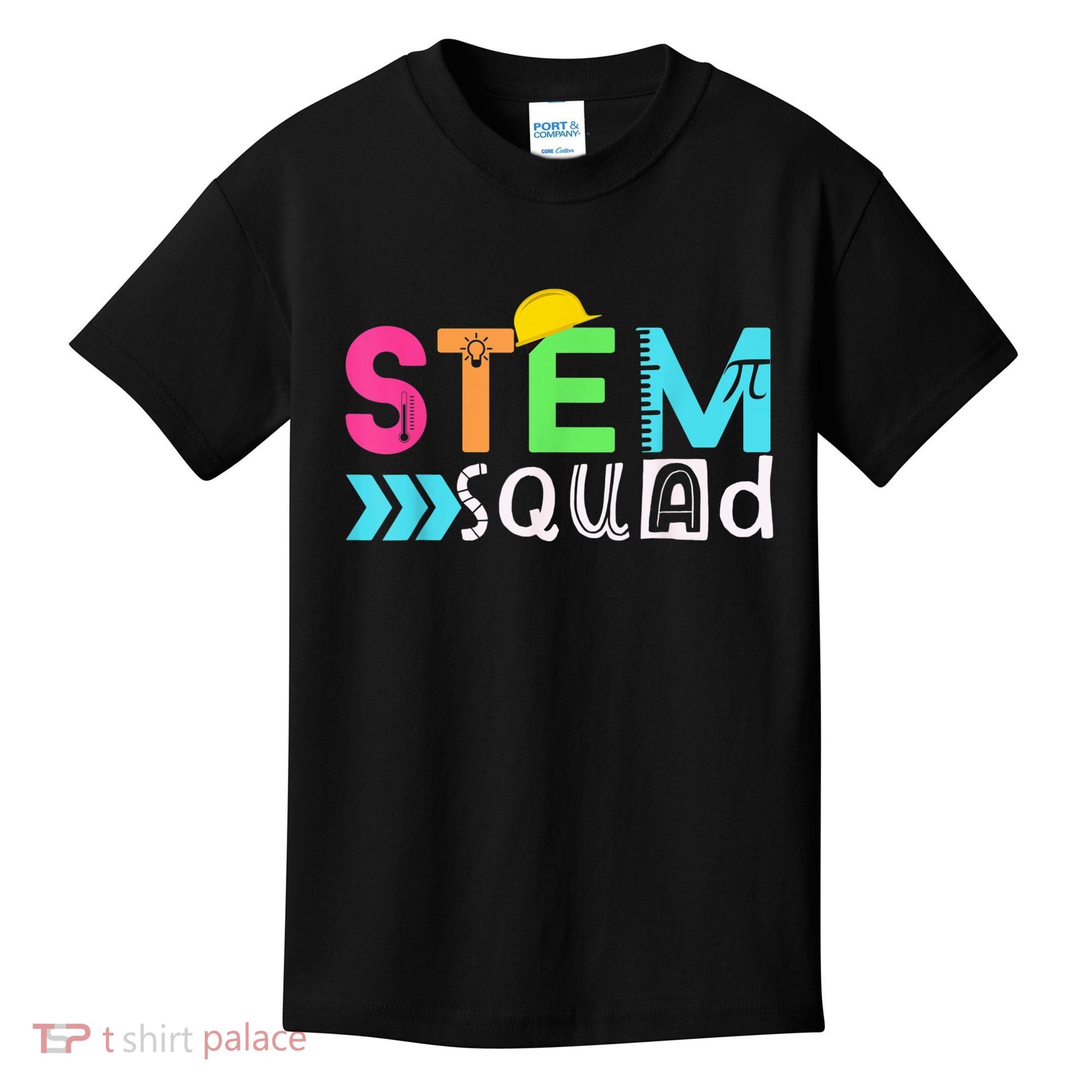 STEM Squad Science Technology Engineering Math Teacher Gift Kids T-Shirt