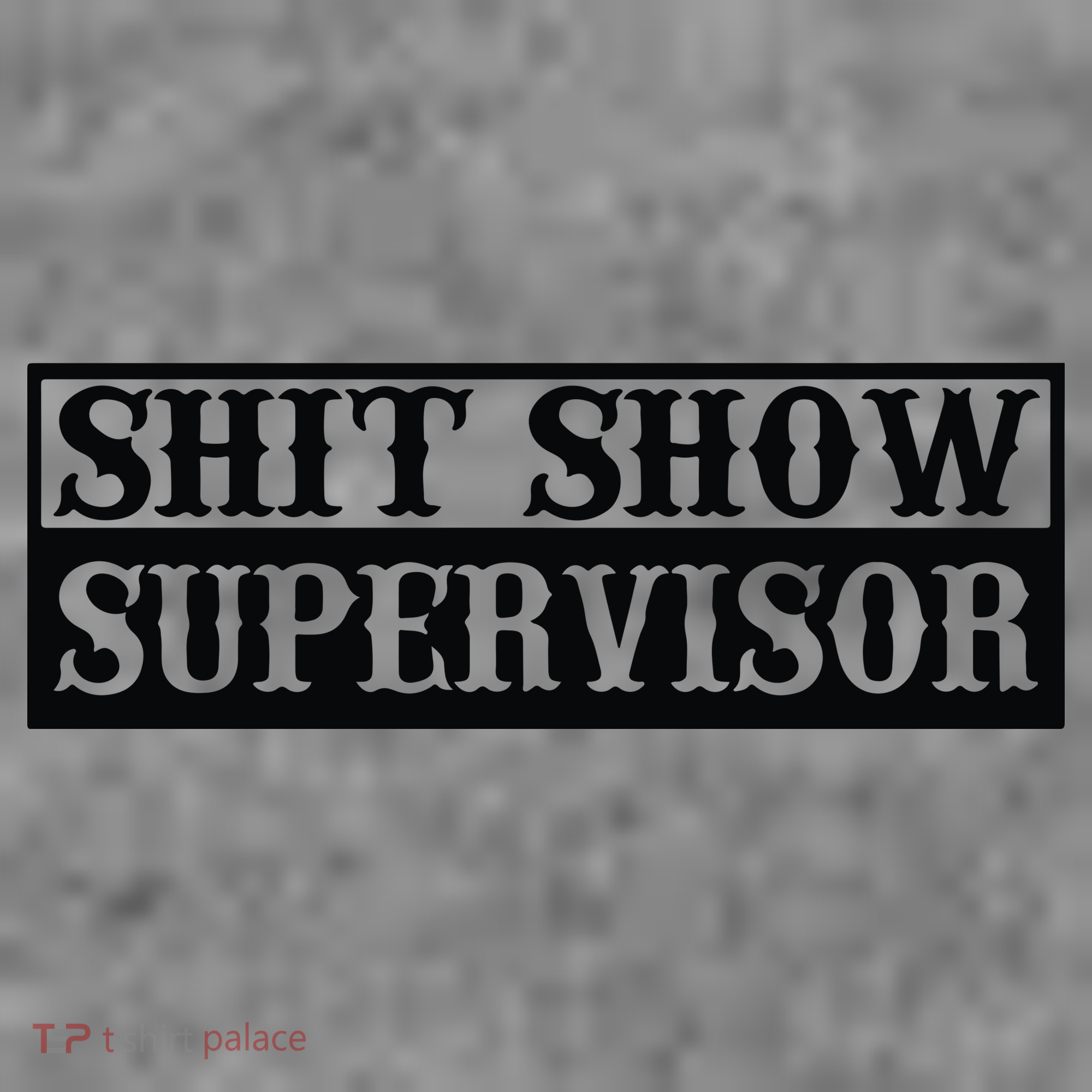 Shit Show Supervisor Sweatshirt Cinch Pack Bag