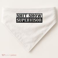 Shit Show Supervisor USA-Made Doggie Bandana thumb 0