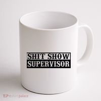 Shit Show Supervisor Coffee Mug thumb 1