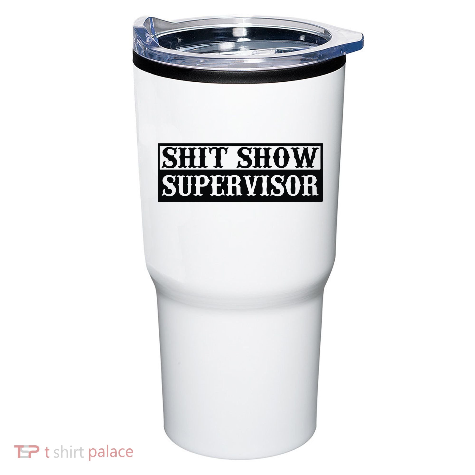 Shit Show Supervisor Tumbler