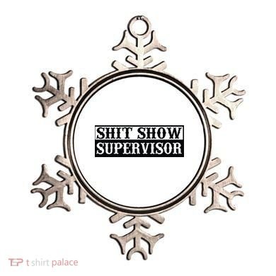 Shit Show Supervisor Ornament