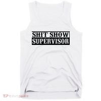 Shit Show Supervisor Tank Top thumb 0