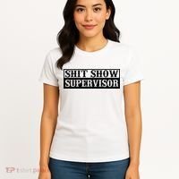 Shit Show Supervisor Women's T-Shirt thumb 4