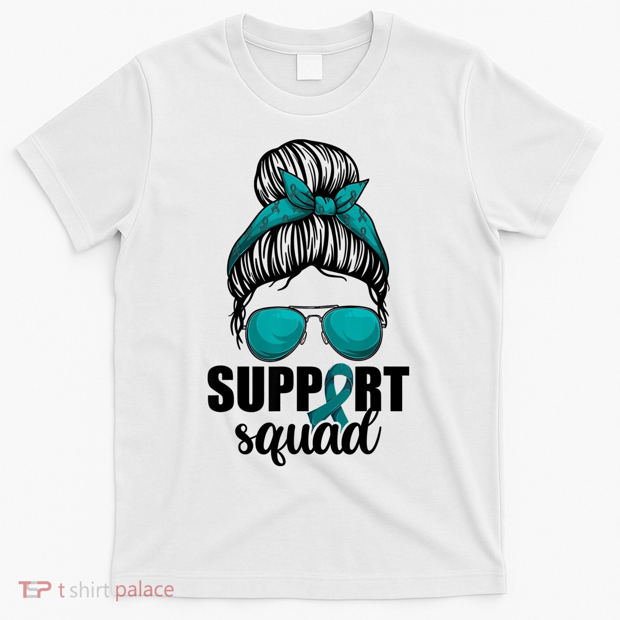 Support Squad Shirts Ovarian Cancer Messy Bun T-Shirt