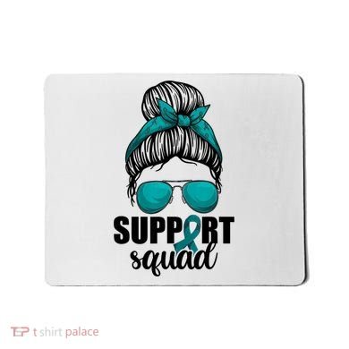 Support Squad Shirts Ovarian Cancer Messy Bun Mousepad