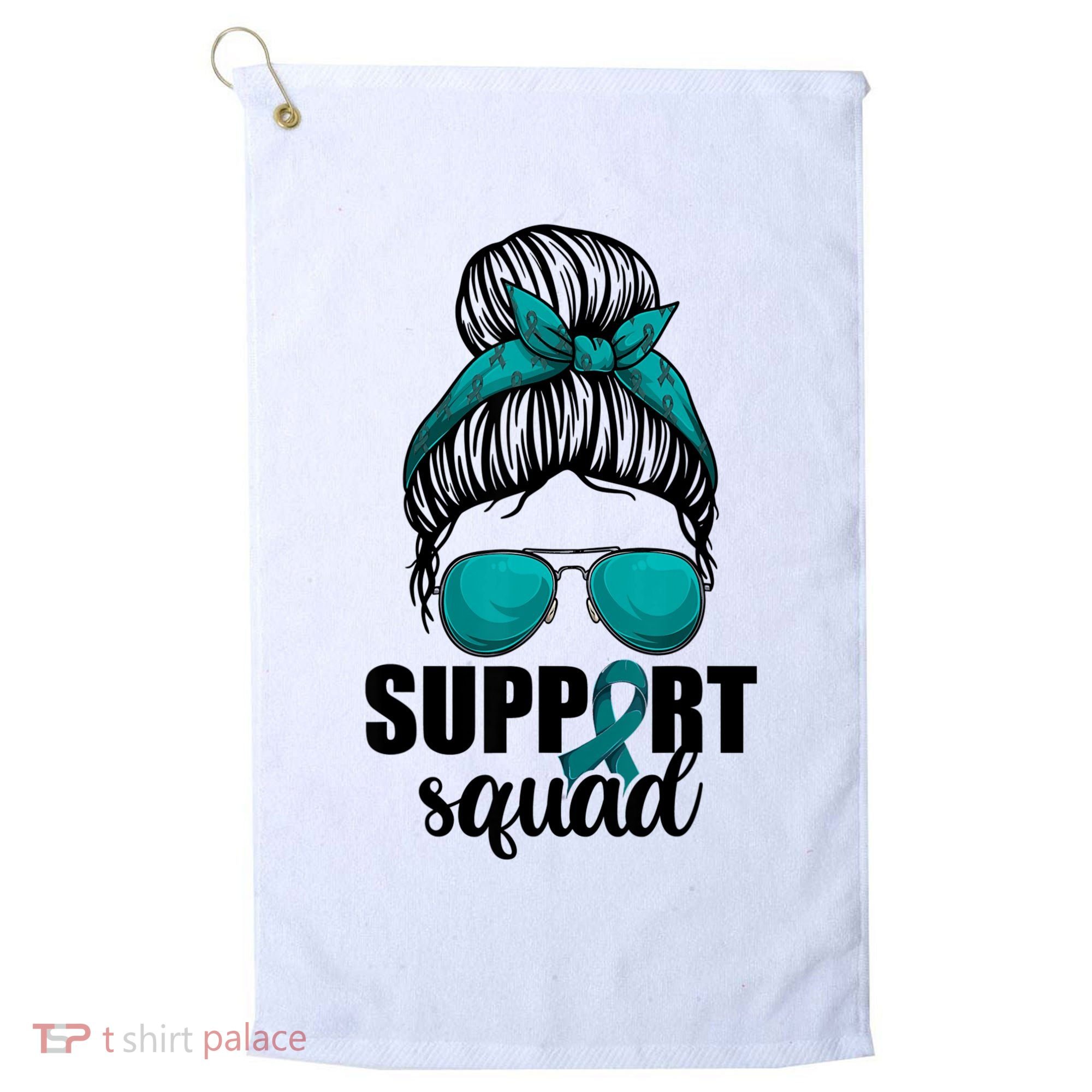 Support Squad Shirts Ovarian Cancer Messy Bun Golf Towel
