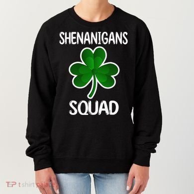 Shenanigans Squad st patrick green shamrocks Clover  Women's Sweatshirt